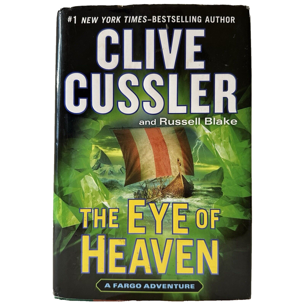 The Eye of Heaven, A Fargo Adventure by Clive Cussler/Blake Russell Hardback